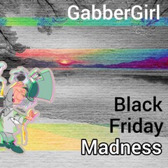 Black Friday Madness