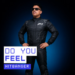 Do You Feel