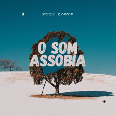 O Som Assobia - Stézy Zimmer