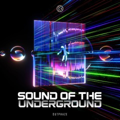 OutPhaze - Sound Of The Underground [K1R209]