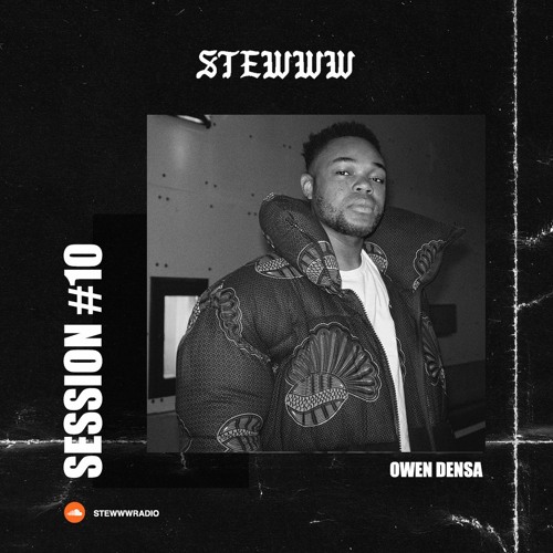 Stewww Radio w/ OWEN DENSA #10