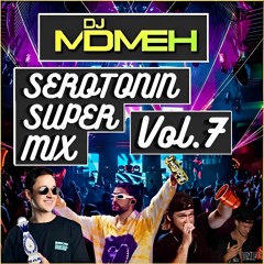 Serotonin Super Mix [VOL.7]