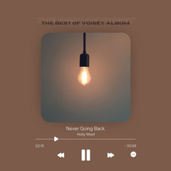 Never Going Back (Prod. officialchrislloyd)