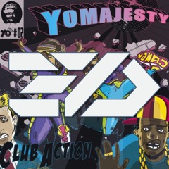 Yo Majesty & Smookie Illson - Club Action (Third Digit Edit)