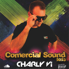 Charly Vi - Comercial Sound 2023