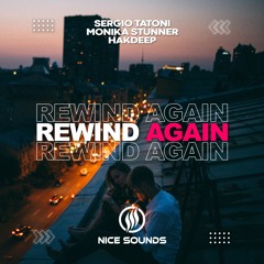 Sergio Tatoni & Monika Stunner & Hakdeep - Rewind Again