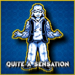 Quite A Sensation - A Sensai Battle Theme