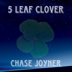 5 Leaf Clover (COVER) - Chase Joyner