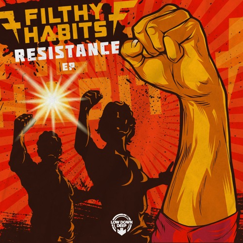 FILTHY HABITS - RESISTANCE