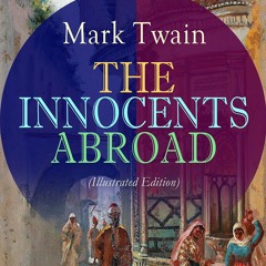 PDF/BOOK THE INNOCENTS ABROAD (Illustrated Edition): The Great Pleasure Excursion