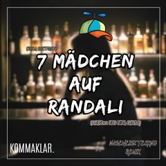 7 Mädchen auf Randali [Paula Hartmann x Nina Chuba & Chapo102 / Naseweisz Tekkno Remix]