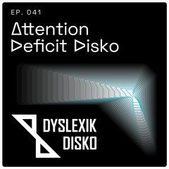 Attention Deficit Disko on Select Radio - Episode Forty One - original broadcast 05-06-2025