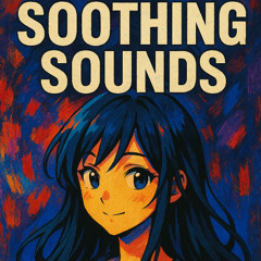 Soothing sounds