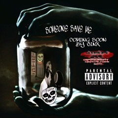 Someone Save Me By Jinx