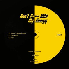 DS Premiere: Danny Wabbit - Don't F*** With My Energy [ONI-Y001]