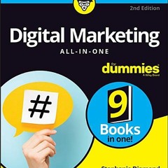 [Download PDF] Digital Marketing All-In-One For Dummies (For Dummies (Business & Personal Finance))