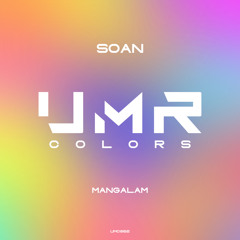 SOAN - Mangalam [UNCLES MUSIC COLORS]