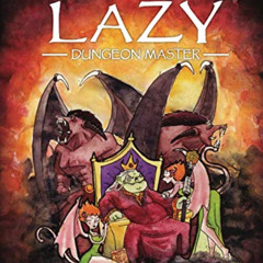 [GET] PDF ✏️ The Lazy Dungeon Master by  Michael Shea PDF EBOOK EPUB KINDLE