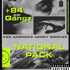 +84Gangz - NATIONAL PACK #1