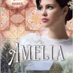 [DOWNLOAD] KINDLE 📍 Amelia: Christmas Quilt Brides Book 7 by Joi Copeland,V. McKevvi