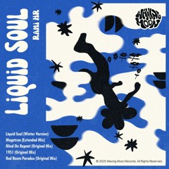WAXINGMOON-02   Rami HR - Liquid Soul EP (Previews) Available on BC