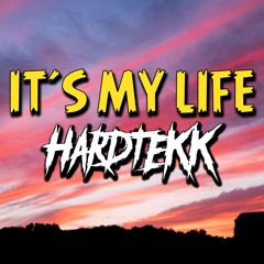 It's My Life - Remix - HARDTEKK