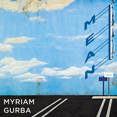 View EPUB 💕 Mean by  Myriam Gurba,Myriam Gurba,Spoken Word Inc. [EPUB KINDLE PDF EBO
