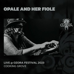 Opale And Her Fiole @ Ozora 2023 | Cooking Grove