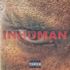 INHUMAN