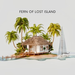 Fern of Lost Island