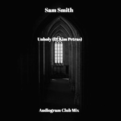 Sam Smith - Unholy (ft. Kim Petras) (Audiogram Club Remix)