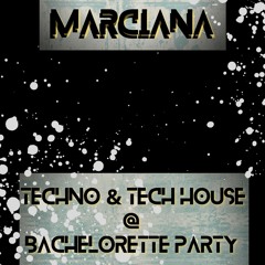 Marciana Techno & Tech House @ Bachelorette Party