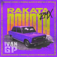 RAKATA REMIX - Moncho Chavea X Original Elías Ft. Varios Artistas (Iván GP Rumbaton Edit)[Extended]