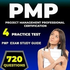 ⚡️ READ EBOOK PMP exam study guide with 720 practice test questions and 4 Mock Exams for Project Ma