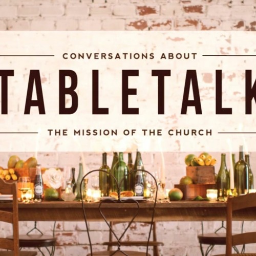 3. Table Talk (4/26/20): If God’s Alive, Where Does He Live? - Milo Wilson [Acts 2:1-13]