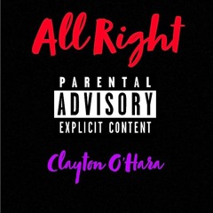 Clayton O'Hara - All Right [Prod. NextLane]
