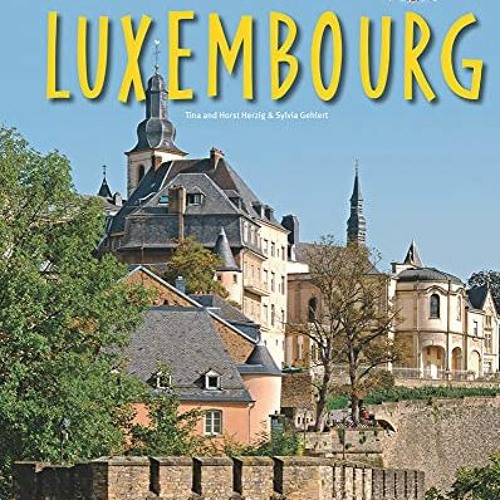 [Read] PDF 🖋️ Journey Through Luxembourg (Journey Through series) by  Sylvia Gehlert