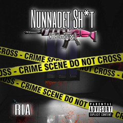 RIA- Nunnadet Sh*t REMIX