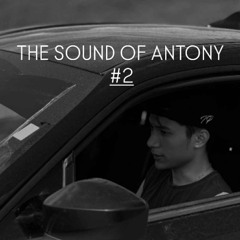 The Sound of Antony #2 | Mixset