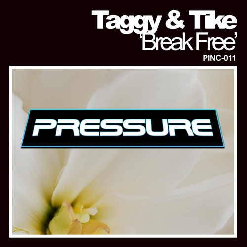 Taggy & Tike - Break Free