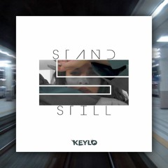 Stand Still (KEYLOflip)