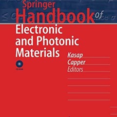 [Access] EBOOK 📮 Springer Handbook of Electronic and Photonic Materials (Springer Ha