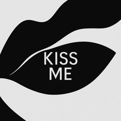 Kiss Me