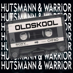 HUTSMANN & WARRIOR GOES OLDSKOOL