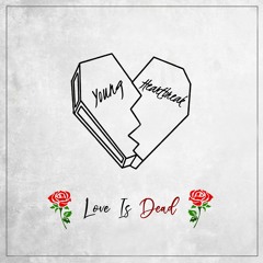 Love Is Dead (Prod. TNVR)
