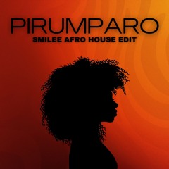 Pirumparo (Afro House Edit)
