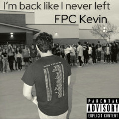 I'm Back Like I Never Left