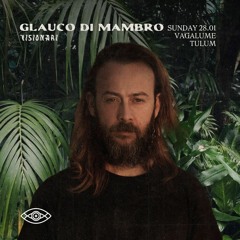 #0036 - Glauco Di Mambro @VISIONARI - Tulum, Mexico