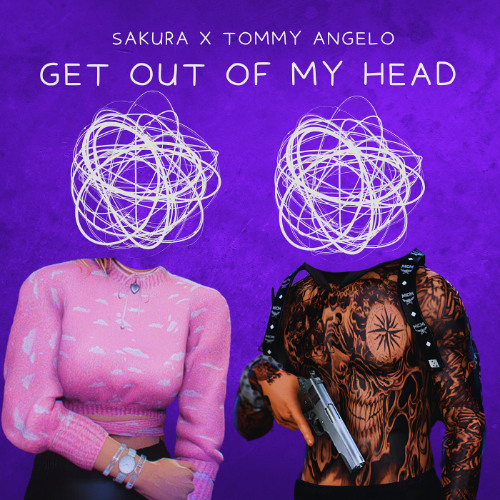 Get Out Of My Head - Sakura x TommyAngelo