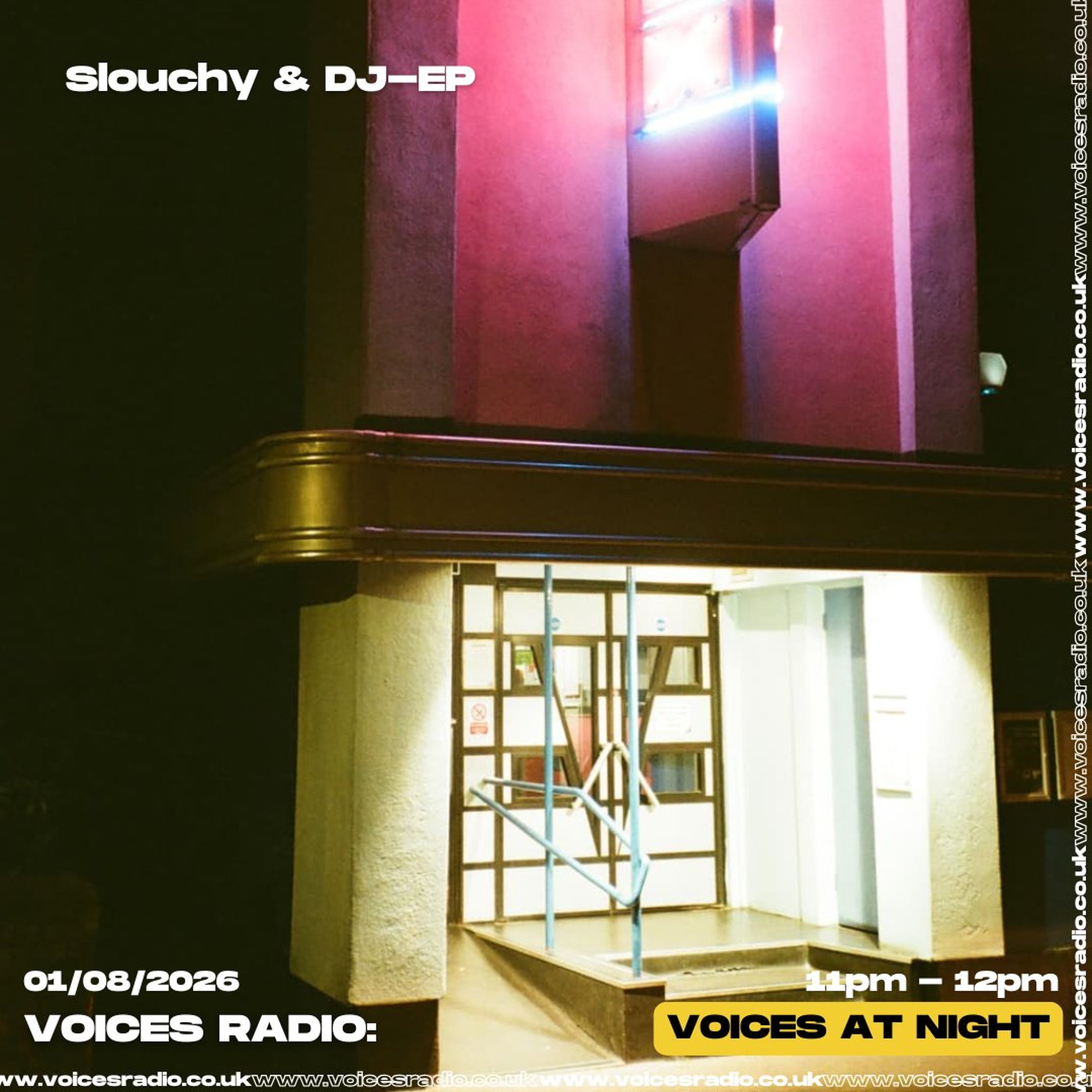 Slouchy & DJ E-P - 02/08/26 - [Voices Radio] episode artwork